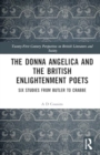 Image for The Donna Angelica and the British Enlightenment Poets : Six Studies from Butler to Crabbe