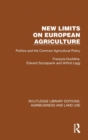 Image for New limits on European agriculture  : politics and the common agricultural policy