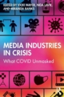 Image for Media industries in crisis  : what COVID unmasked