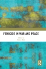 Image for Femicide in War and Peace