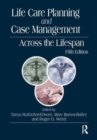 Image for Life Care Planning and Case Management Across the Lifespan