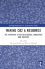 Image for Making CO2 a resource  : the interplay between research, innovation and industry