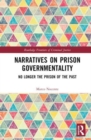 Image for Narratives on Prison Governmentality