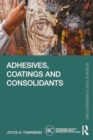 Image for Adhesives, Coatings and Consolidants