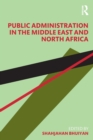 Image for Public Administration in the Middle East and North Africa