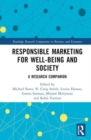 Image for Responsible marketing for well-being and society  : a research companion