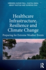 Image for Healthcare Infrastructure, Resilience and Climate Change