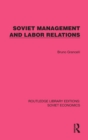 Image for Soviet management and labor relations