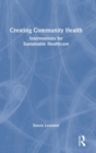 Image for Creating Community Health