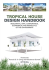 Image for Tropical house design handbook  : bioclimatic, safe, comfortable, economical and respectful of the environment