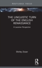 Image for The Linguistic Turn of the English Renaissance