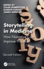 Image for Storytelling in medicine  : how narrative can improve practice