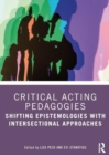 Image for Critical Acting Pedagogy