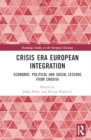 Image for Crisis Era European Integration : Economic, Political and Social Lessons from Croatia