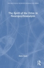 Image for The Spirit of the Drive in Neuropsychoanalysis