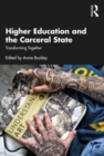 Image for Higher education and the carceral state  : transforming together
