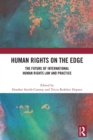 Image for Human rights on the edge  : the future of international human rights law and practice