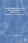 Image for Confidentiality, Privacy, and Data Protection in Biomedicine