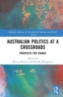 Image for Australian politics at a crossroads  : prospects for change