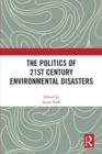 Image for The Politics of 21st Century Environmental Disasters