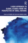 Image for A new approach to global studies from the perspective of small nations