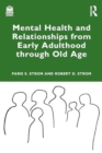 Image for Mental health and relationships from early adulthood through old age