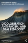 Image for Decolonisation, Anti-Racism, and Legal Pedagogy