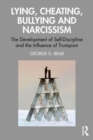 Image for Lying, cheating, bullying and narcissism  : the development of self-discipline and the influence of Trumpism