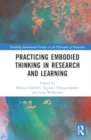 Image for Practicing Embodied Thinking in Research and Learning