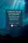 Image for China&#39;s blue economy  : evolution and geostrategic implications