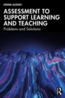 Image for Assessment to support learning and teaching  : problems and solutions