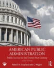 Image for American public administration  : public service for the twenty-first century