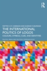 Image for The international politics of logos  : colours, symbols, cues, and identities