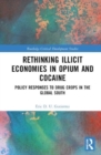 Image for Rethinking Illicit Economies in Opium and Cocaine