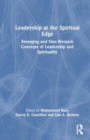 Image for Leadership at the Spiritual Edge : Emerging and Non-Western Concepts of Leadership and Spirituality