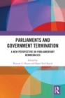 Image for Parliaments and government termination  : a new perspective on parliamentary democracies