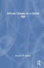 Image for African Cinema in a Global Age