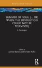 Image for Summer of soul (...or, when the revolution could not be televised)  : a docalogue
