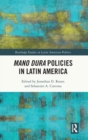 Image for Mano Dura Policies in Latin America