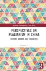 Image for Perspectives on Plagiarism in China : History, Genres, and Education