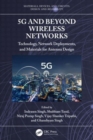 Image for 5G and beyond wireless networks  : technology, network deployments, and materials for antenna design