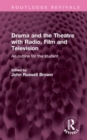 Image for Drama and the theatre with radio, film and television  : an outline for the student