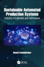 Image for Sustainable Automated Production Systems : Industry 4.0 Models and Techniques