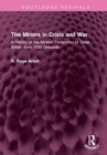 Image for The Miners in Crisis and War