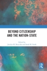 Image for Beyond Citizenship and the Nation-State