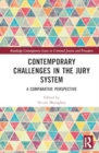 Image for Contemporary Challenges in the Jury System : A Comparative Perspective