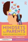 Image for Mindsets for parents  : strategies to encourage growth mindsets in kids