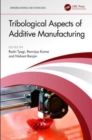 Image for Tribological aspects of additive manufacturing
