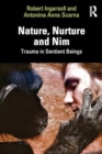 Image for Trauma in Sentient Beings : Nature, Nurture and Nim
