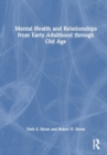 Image for Mental Health and Relationships from Early Adulthood through Old Age